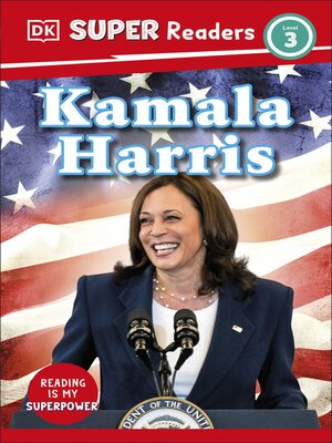 cover image of DK Super Readers Level 3 Kamala Harris
